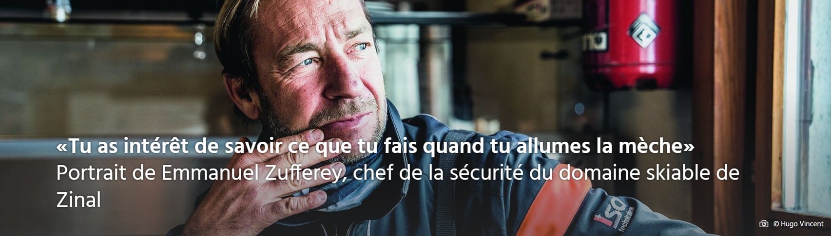 Portrait d'Emmanuel Zufferey, chef de la sécurité du domaine skiable de Zinal.